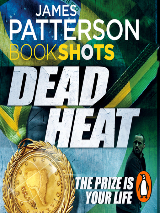 Title details for Dead Heat by James Patterson - Wait list